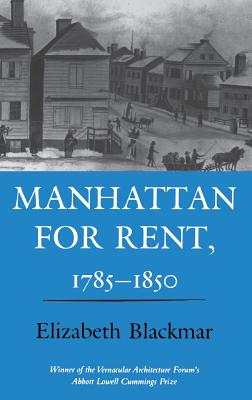 Manhattan for Rent, 1785-1850