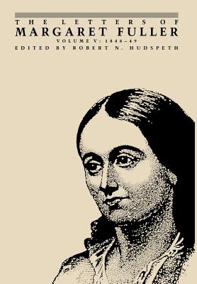 The Letters of Margaret Fuller