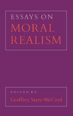 Essays on Moral Realism