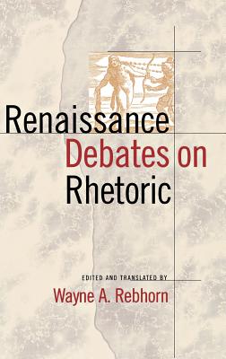 Renaissance Debates on Rhetoric