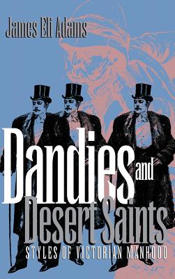 Dandies and Desert Saints