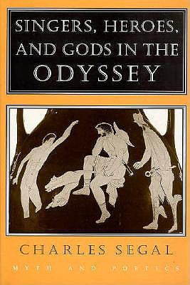 Singers, Heroes, and Gods in the "Odyssey"