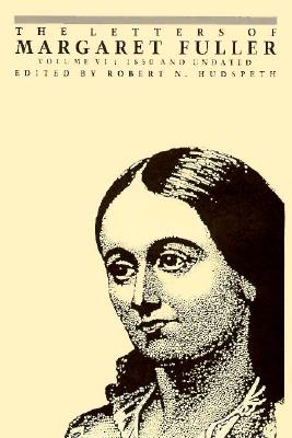 The Letters of Margaret Fuller