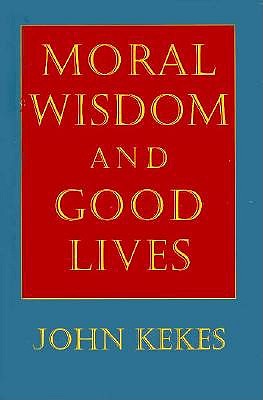 Moral Wisdom and Good Lives