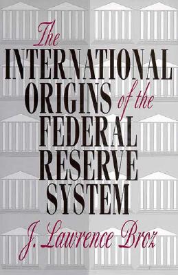 The International Origins of the Federal Reserve System