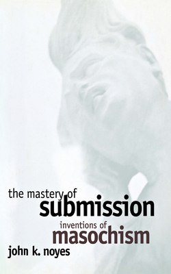 The Mastery of Submission