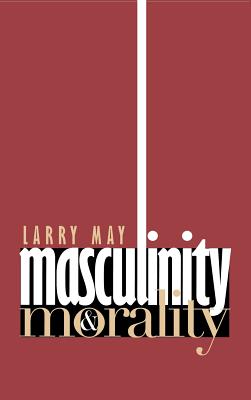 Masculinity and Morality