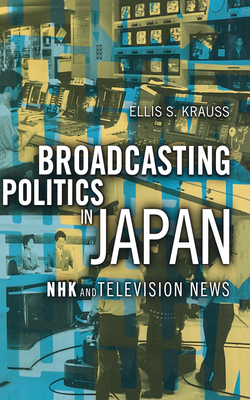 Broadcasting Politics in Japan