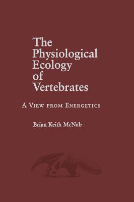 The Physiological Ecology of Vertebrates