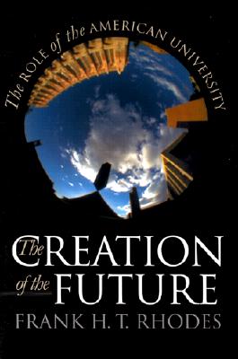 The Creation of the Future