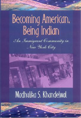 Becoming American, Being Indian