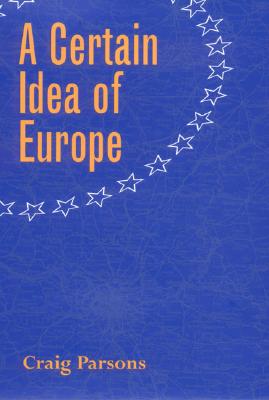 A Certain Idea of Europe