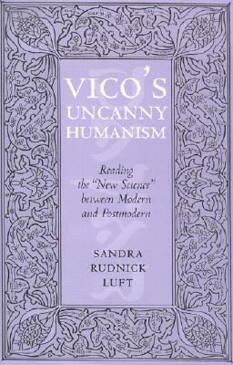 Vico's Uncanny Humanism