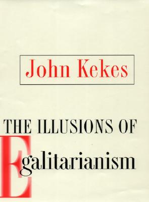 The Illusions of Egalitarianism