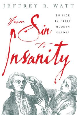 From Sin to Insanity