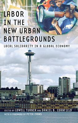 Labor in the New Urban Battlegrounds