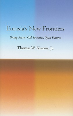 Eurasia's New Frontiers