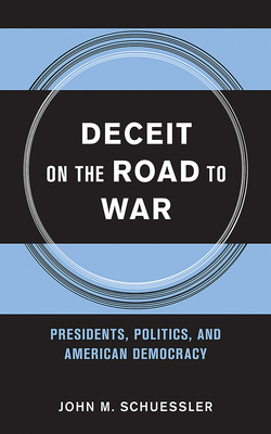 Deceit on the Road to War