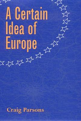 A Certain Idea of Europe