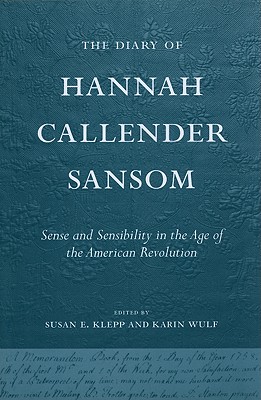 The Diary of Hannah Callender Sansom