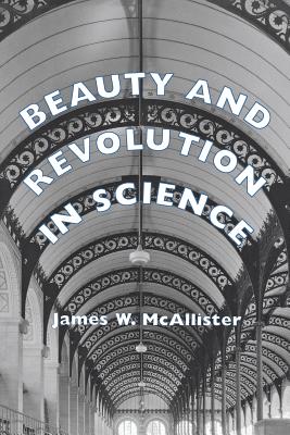 Beauty and Revolution in Science