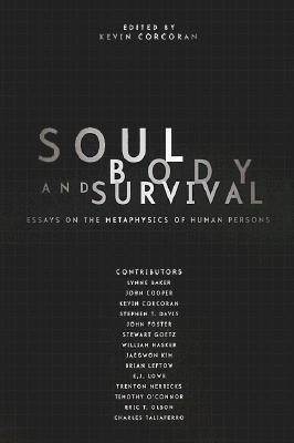 Soul, Body, and Survival