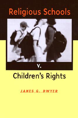 Religious Schools V. Children''s Rights
