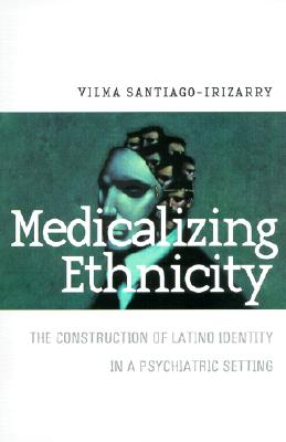 Medicalizing Ethnicity