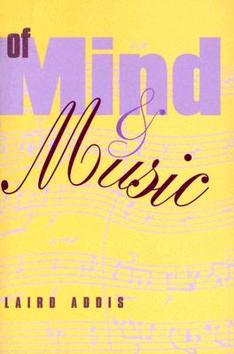 Of Mind and Music