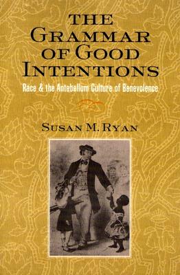 The Grammar of Good Intentions