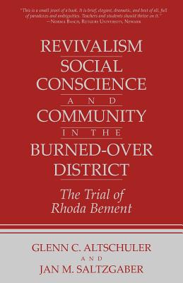 Revivalism, Social Conscience, and Community in the Burned-Over District