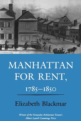 Manhattan for Rent, 1785-1850