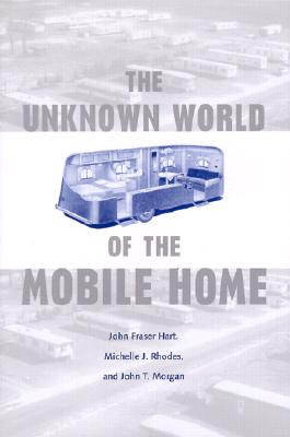 The Unknown World of the Mobile Home