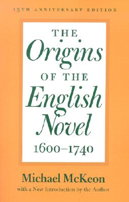 The Origins of the English Novel, 1600-1740