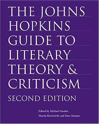 The Johns Hopkins Guide to Literary Theory and Criticism