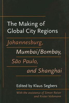 The Making of Global City Regions