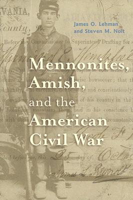 Mennonites, Amish, and the American Civil War