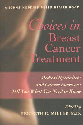 Choices in Breast Cancer Treatment