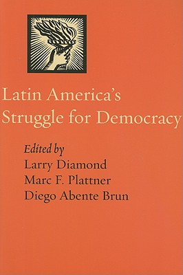 Latin America's Struggle for Democracy