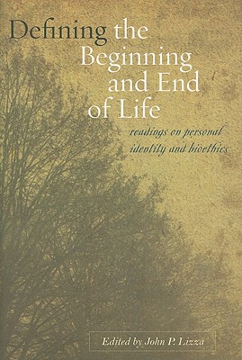 Defining the Beginning and End of Life