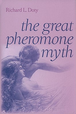 The Great Pheromone Myth