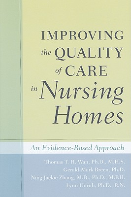 Improving the Quality of Care in Nursing Homes