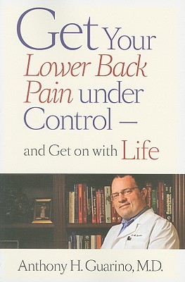 Get Your Lower Back Pain under Control—and Get on with Life