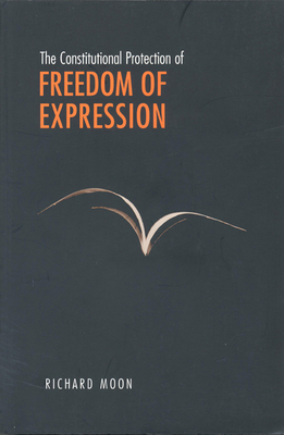 The Constitutional Protection of Freedom of Expression