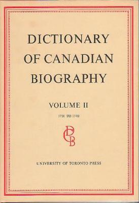 Dictionary of Canadian Biography / Dictionaire Biographique du Canada