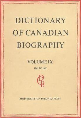 Dictionary of Canadian Biography / Dictionaire Biographique du Canada