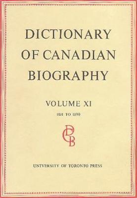 Dictionary of Canadian Biography / Dictionaire Biographique du Canada