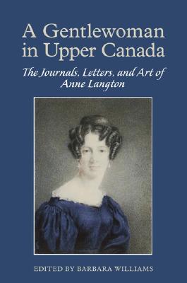 A Gentlewoman in Upper Canada