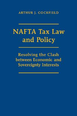 NAFTA Tax Law and Policy