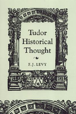 Tudor Historical Thought